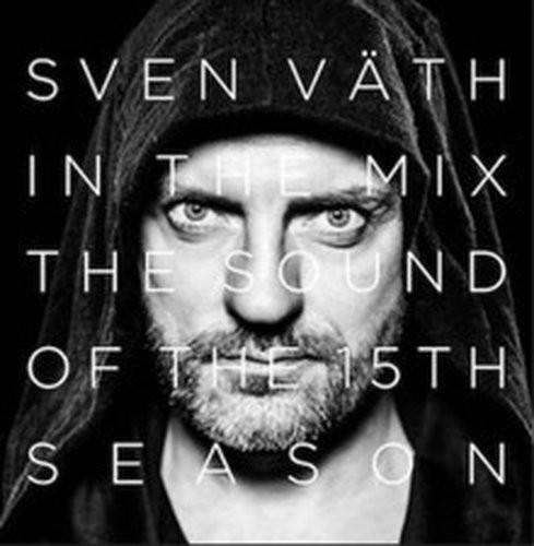 VARIOUS ARTISTS THE SOUND OF THE 15TH SEASON: SVEN VÄTH IN THE MIX (CD) ALBUM