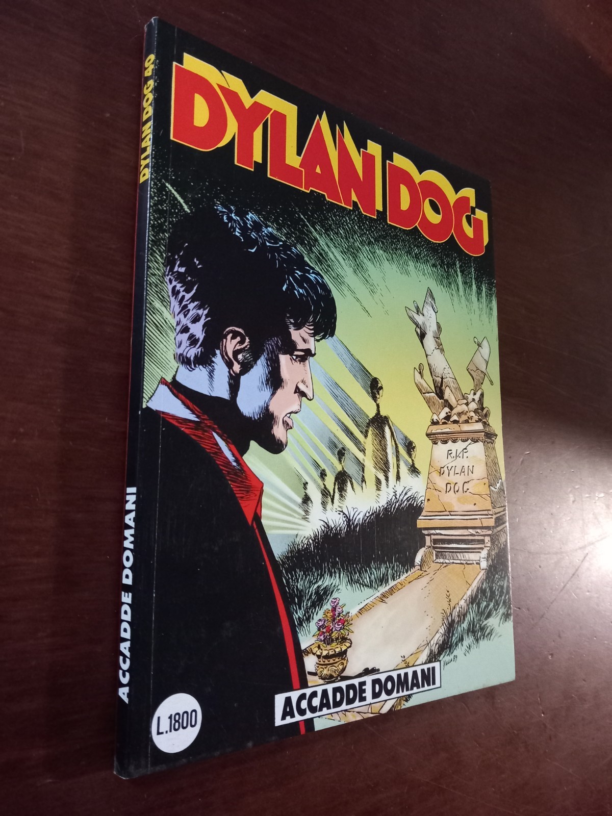 B6450 DYLAN DOG N° 40 1990 ACCADDE DOMANI BONELLI quasi edicola