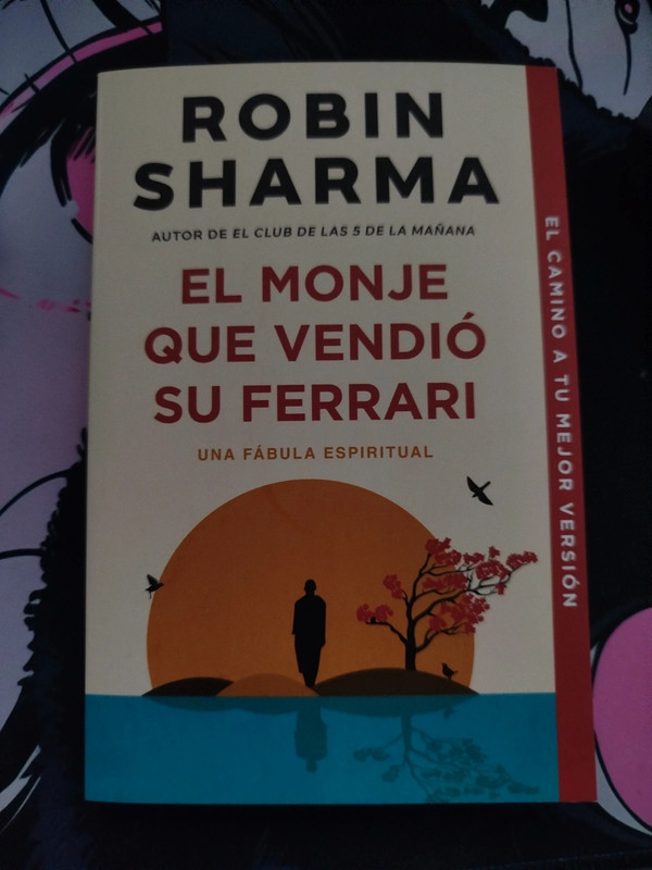 El monje que vendió su Ferrari - Robin Sharma