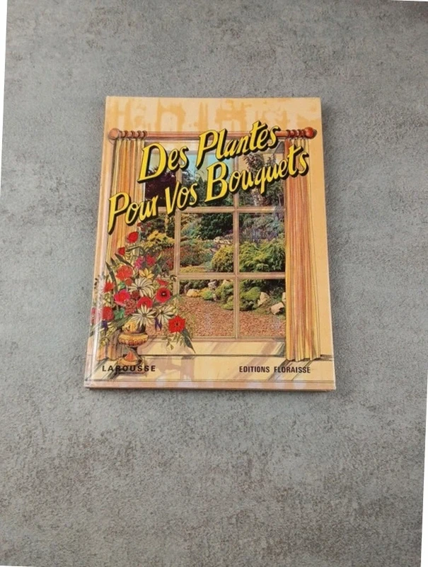Livre - Des plantes pour vos bouquets