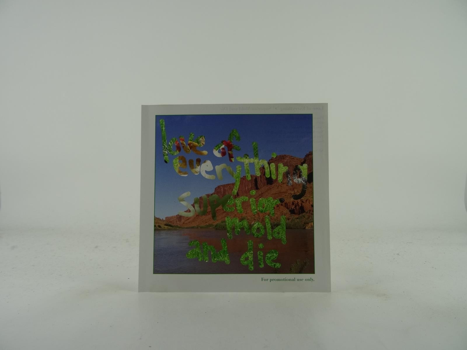 LOVE OF EVERYTHING SUPERIOR MOLD AND DIE (155) 11 Track Promo CD Album including