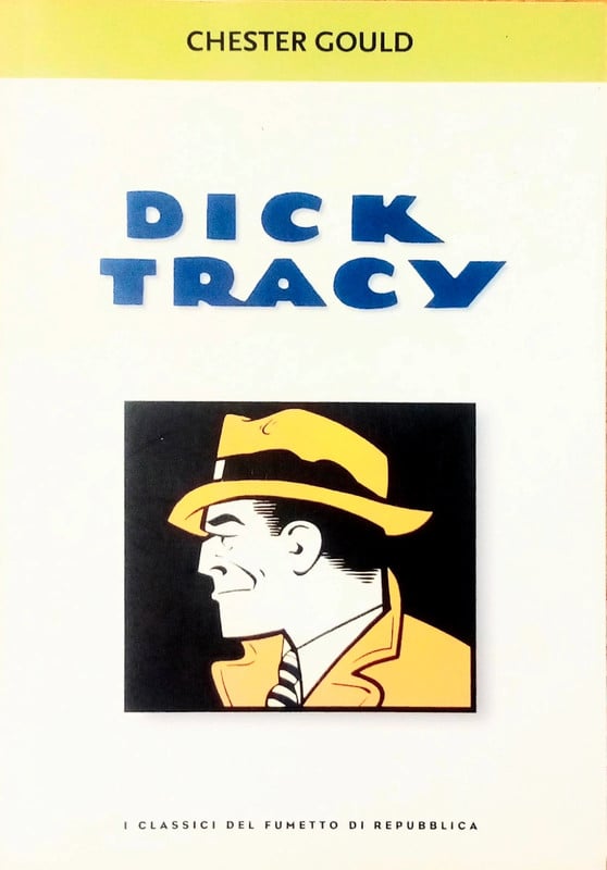 Dick Tracy Chester Gould