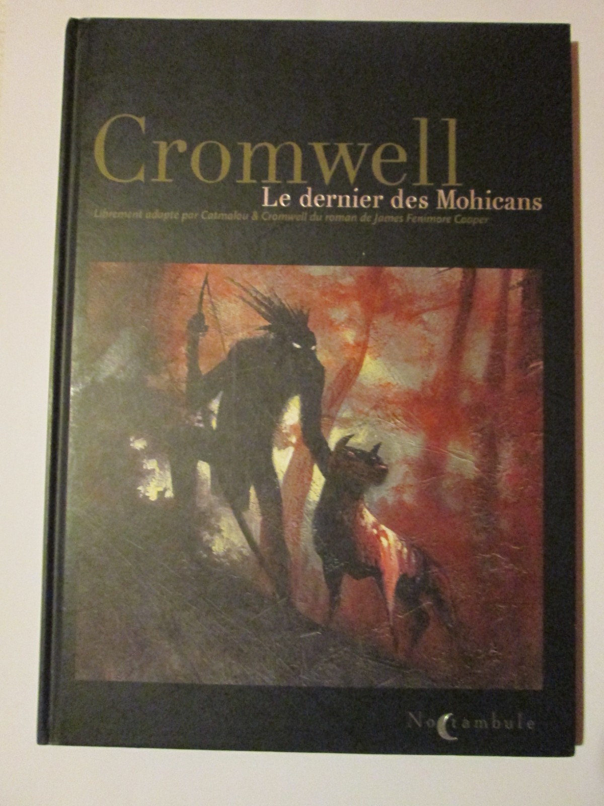 DARK ONE SHOT TIRAGE LIMITE DE LUXE ARTBOOK EO CROMWELL LE DERNIER DES MOHICANS