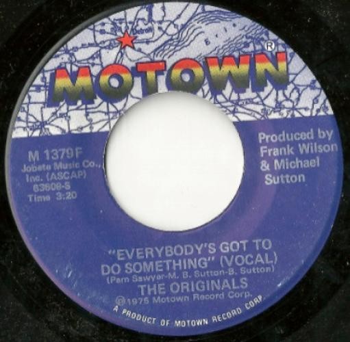 The Originals - Everybody's Got To Do Something (7", Single) (Mint (M)) - 385421