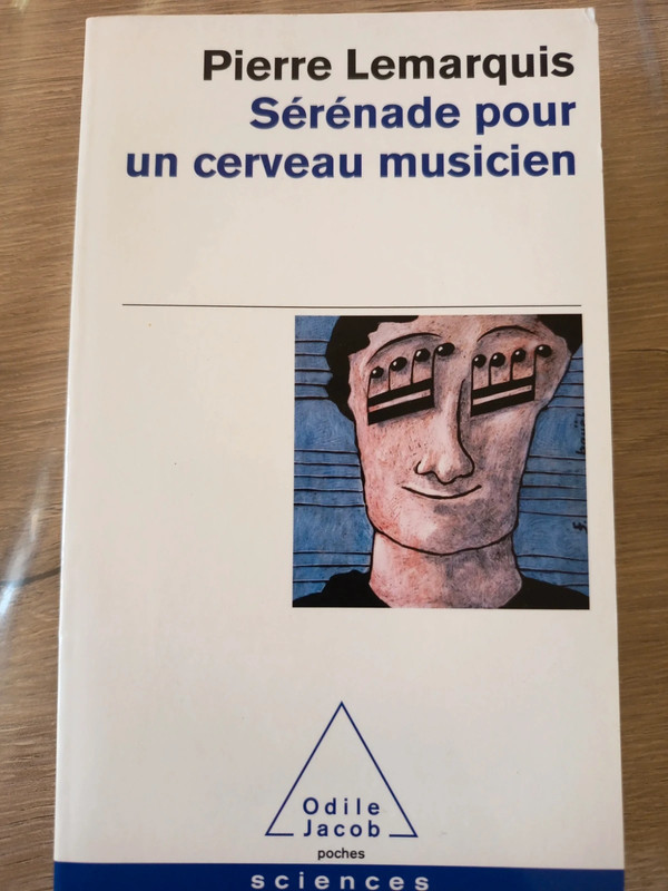 Sérénade pour un cerveau musicien Pierre lemarquis