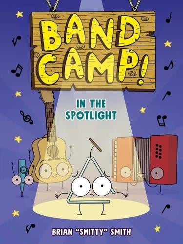 Brian "Smitty"  Band Camp! 3: In the Spotlight (Band Camp! #3)(A Lit (Tascabile)