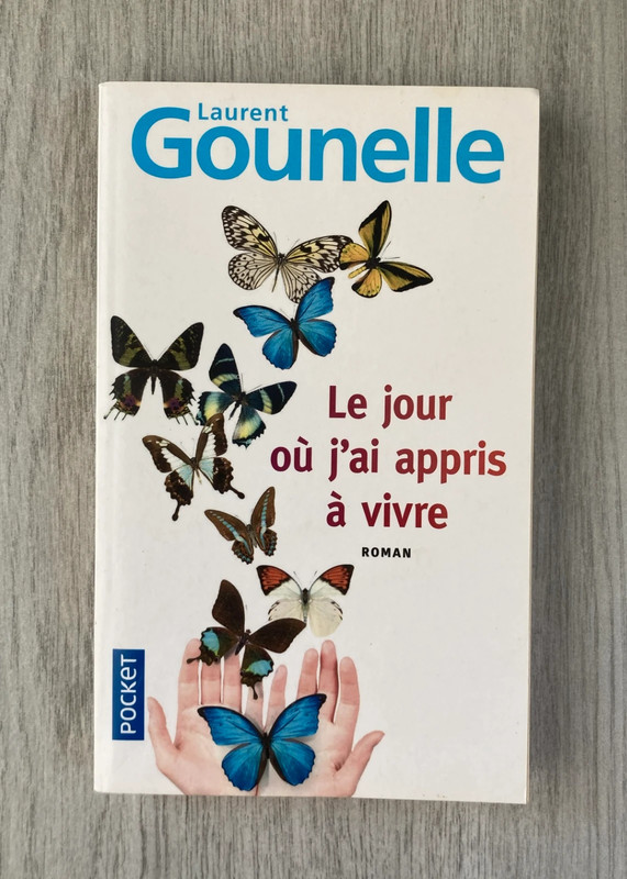 Laurent Gounelle - Le jour ou j'ai appris à vivre