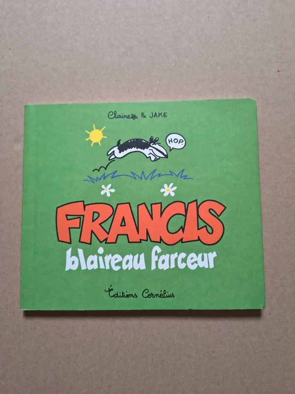 Francis - T.1 blaireau farceur - Claire & Jake