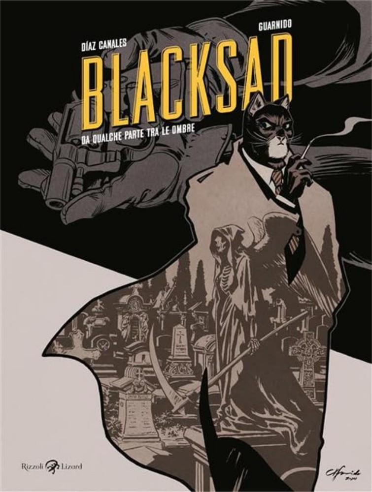 Diaz Canales - Guarnido BLACKSAD n. 1 DA QUALCHE PARTE FRA LE OMBRE Rizzoli