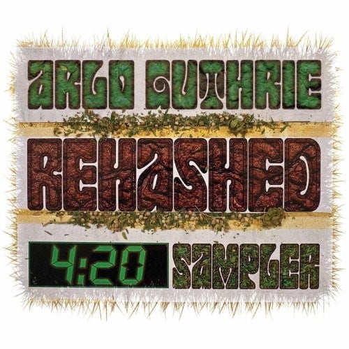 ARLO GUTHRIE - Rehashed 4:20 Sampler - CD - **BRAND NEW/STILL SEALED**