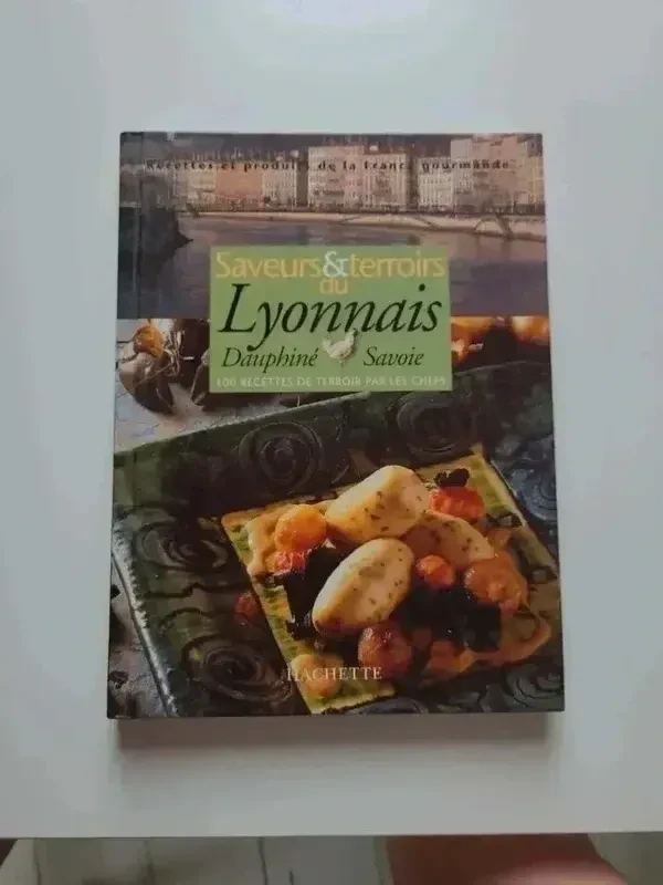 100 recettes du terroir lyonnais par les chefs