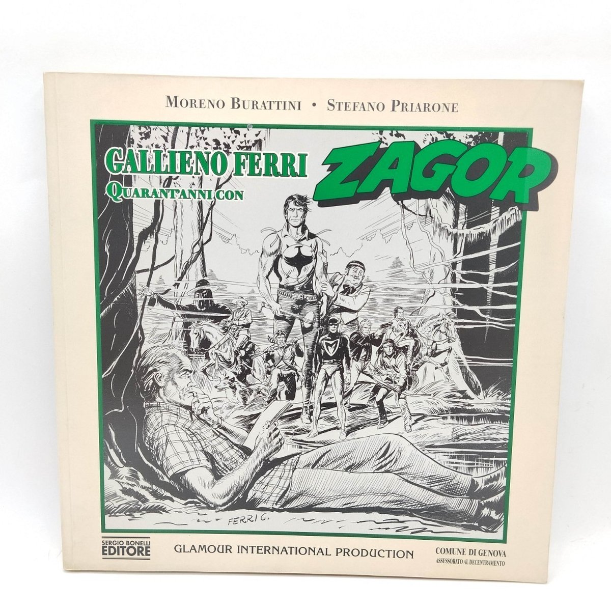 QUARANT'ANNI CON ZAGOR - GALLIENO FERRI  - EDICOLA  ED. BONELLI  1999 [BC-06]