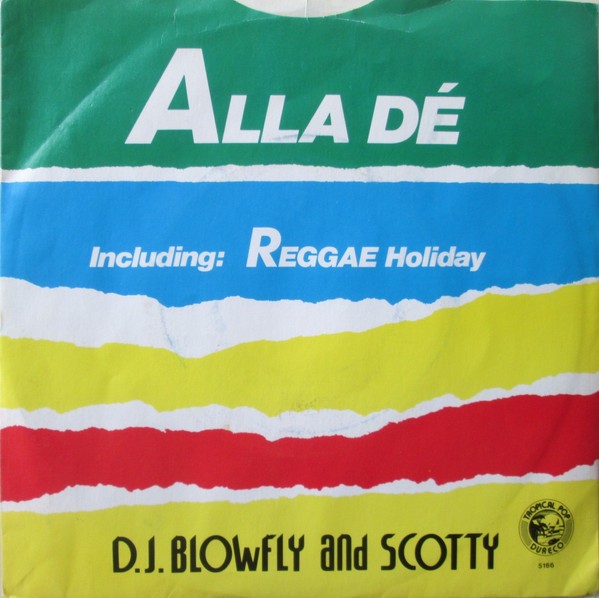 D.J. Blowfly And Scotty - Alla Dé (7", Single) (Mint (M)) - 4054828363