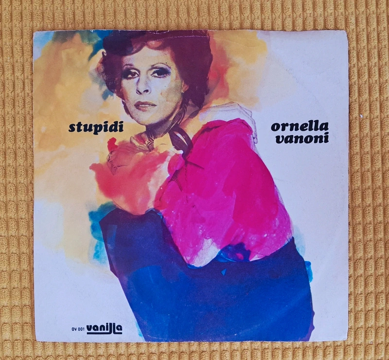 Ornella Vanoni - Stupidi/La gente e me - 45 giri 1974