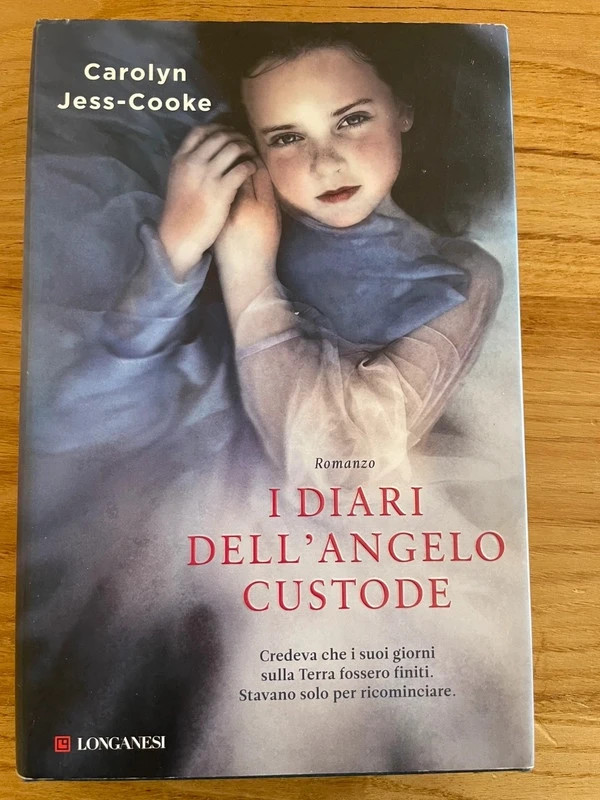 Libro “I diari dell’Angelo Custode” - Carolyn Jess-Cooke (Longanesi prima edizione 2011)