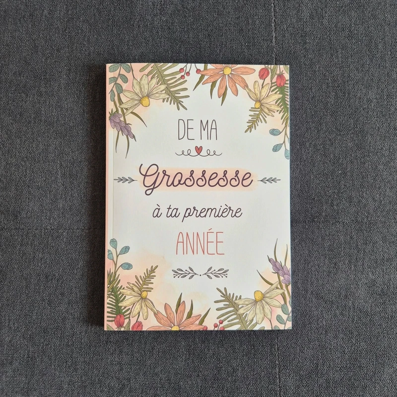 Livre de grossesse à compléter "De ma grossesse à ta première année"