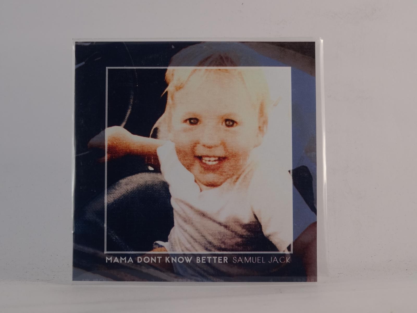 SAMUEL JACK MAMA DON'T KNOW BETTER (E70) 1 Track Promo CD Single plus Picture Sl