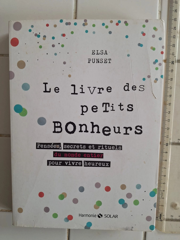 Livre, le livre des petits bonheurs - Elsa Punset
