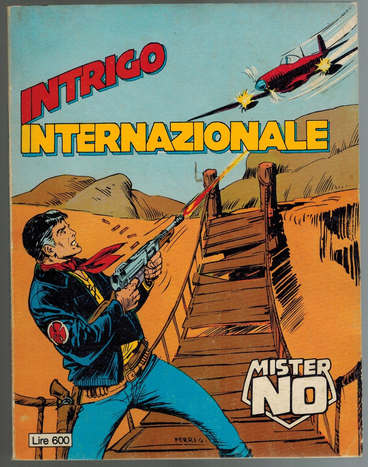 Mister NO 66 Intrigo Internazionele Ed. Cepim 1980 Civitelli