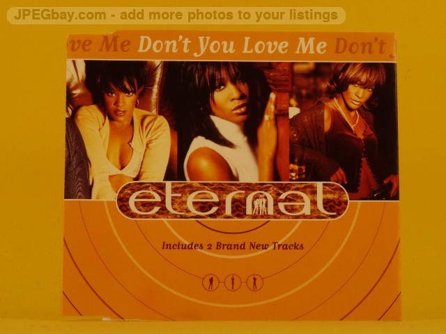 ETERNAL DON'T YOU LOVE ME (L87) 3 Track CD Single plus Picture Sleeve EMI