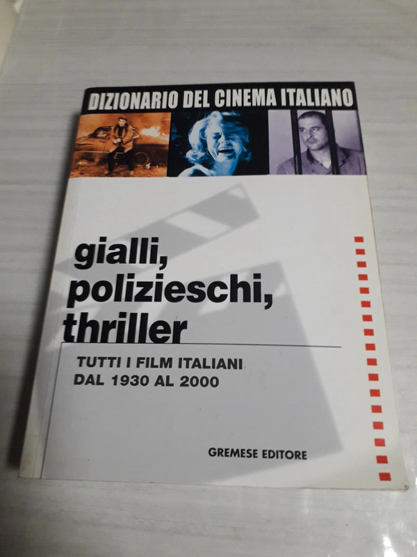 Dizionario del cinema italiano Polizieschi Gialli Thriller