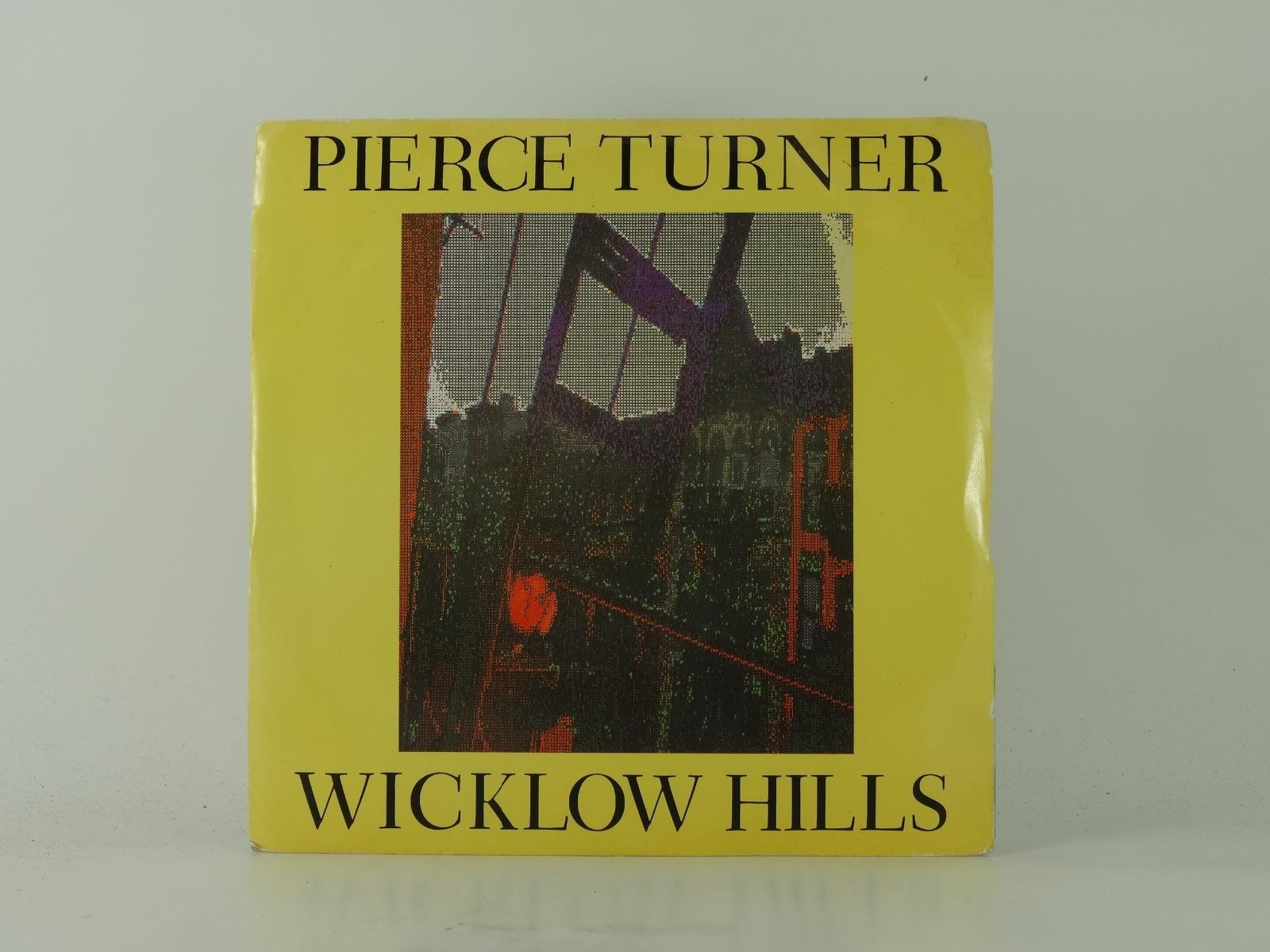 PIERCE TURNER WICKLOW HILLS (29) 2 Track 7" Single plus Picture Sleeve BEGGARS B