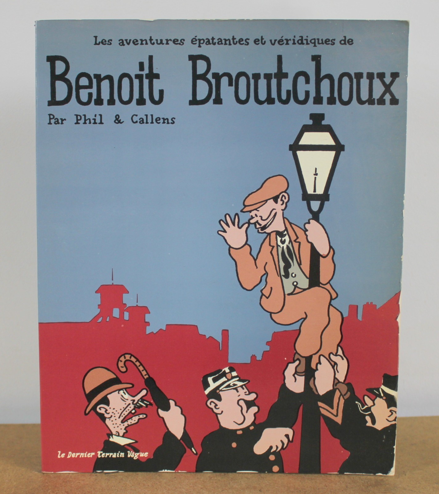 Les aventures épatantes et véridiques de Benoît Broutchoux Phil Callen 1980