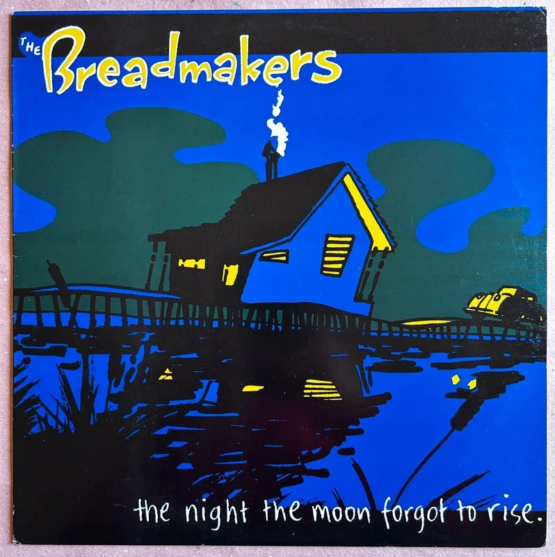 The Breadmakers – The Night The Moon Forgot To Rise