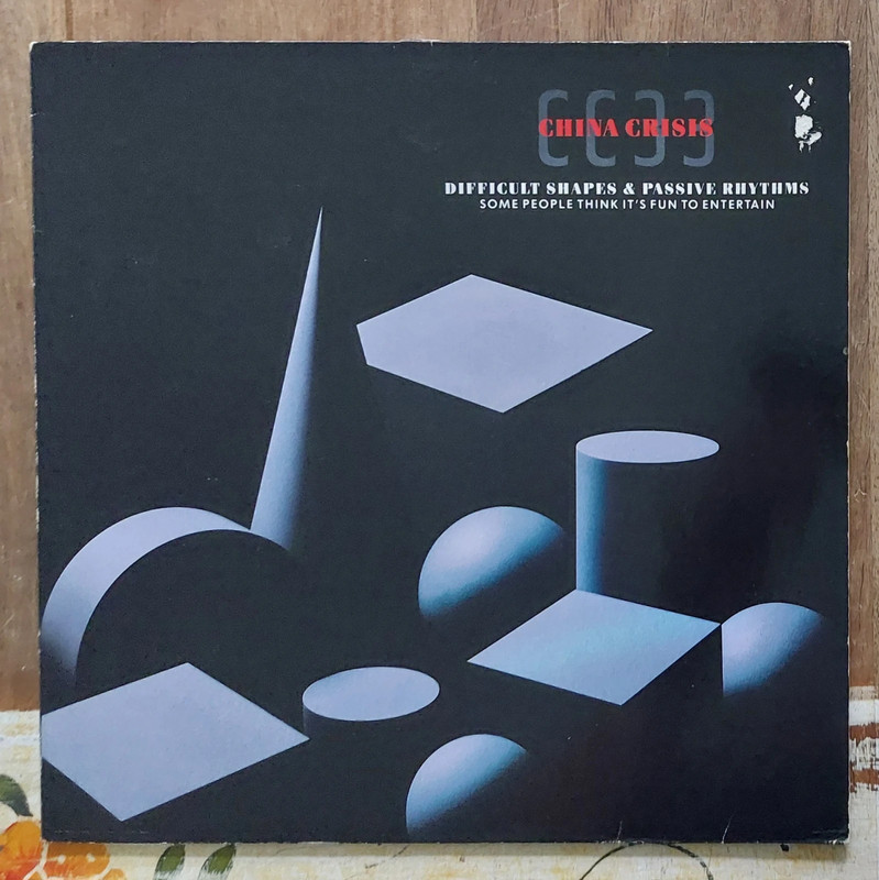China Crisis - Difficult Shapes & Passive Rhythms (Some People Think It's Fun to Entertain)