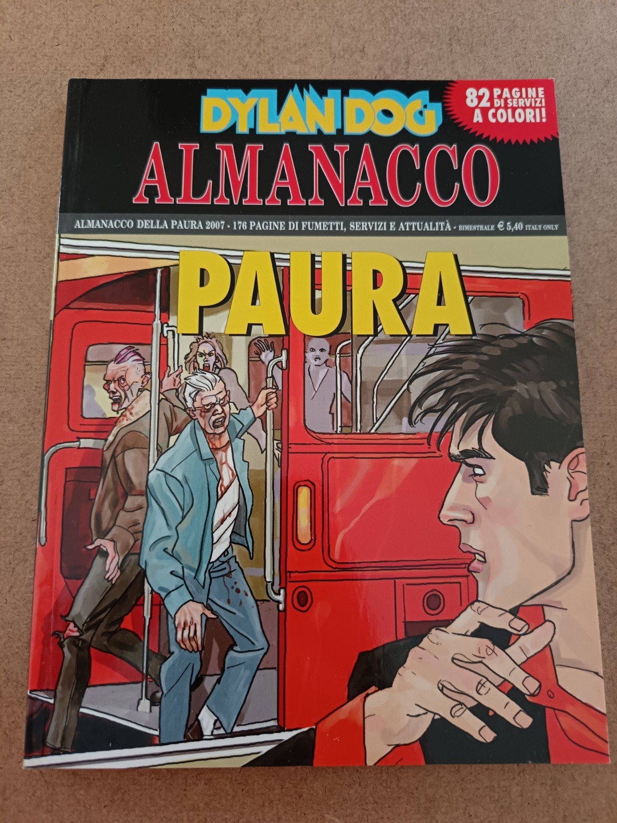 1901A DYLAN DOG ALMANACCO DELLA PAURA N° 17 2007 BONELLI EDITORE OTTIMO