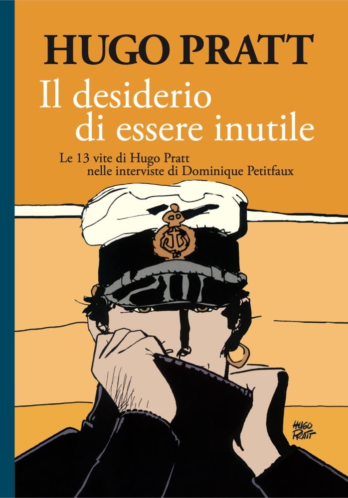 IL DESIDERIO DI ESSERE INUTILE: LE 13 VITE DI HUGO PRATT Cong