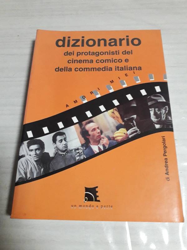 Dizionario dei protagonisti del cinema comico e della commedia italiana