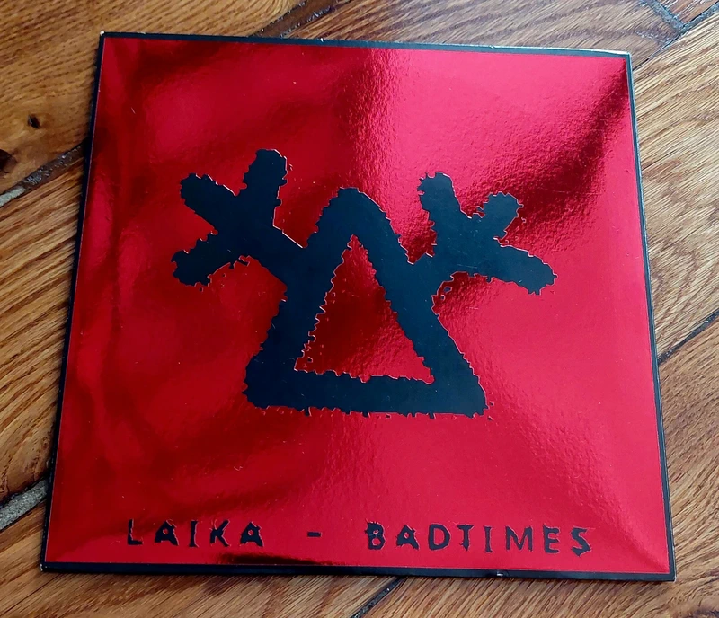 Laïka - Badtimes - 45 tours vinyle