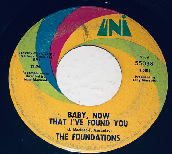 The Foundations Baby Now That I’ve Found You/Come On Back To Me 7” 45 Rpm 231F11