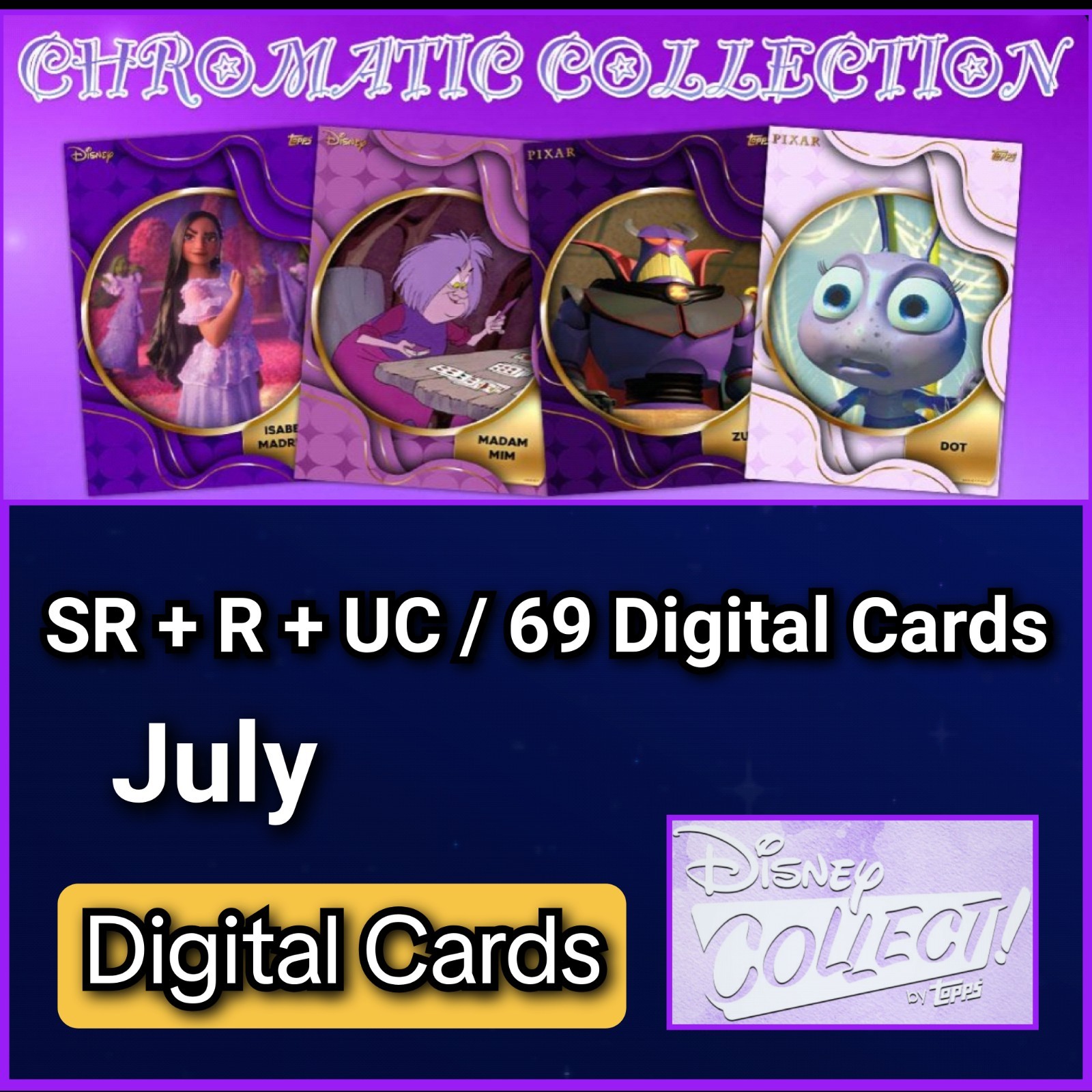 Topps Disney Collect Chromatic Collection July SR+R+UC 69 Cards