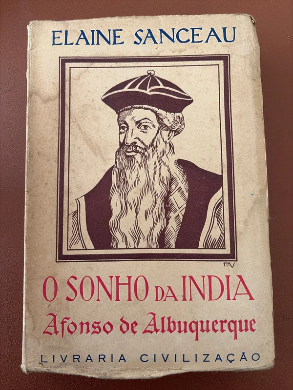 O Sonho da Índia - Afonso de Albuquerque - Elaine Sanceau