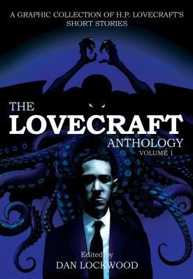 The Lovecraft Anthology: Volume 1 di Lovecraft, H.P.