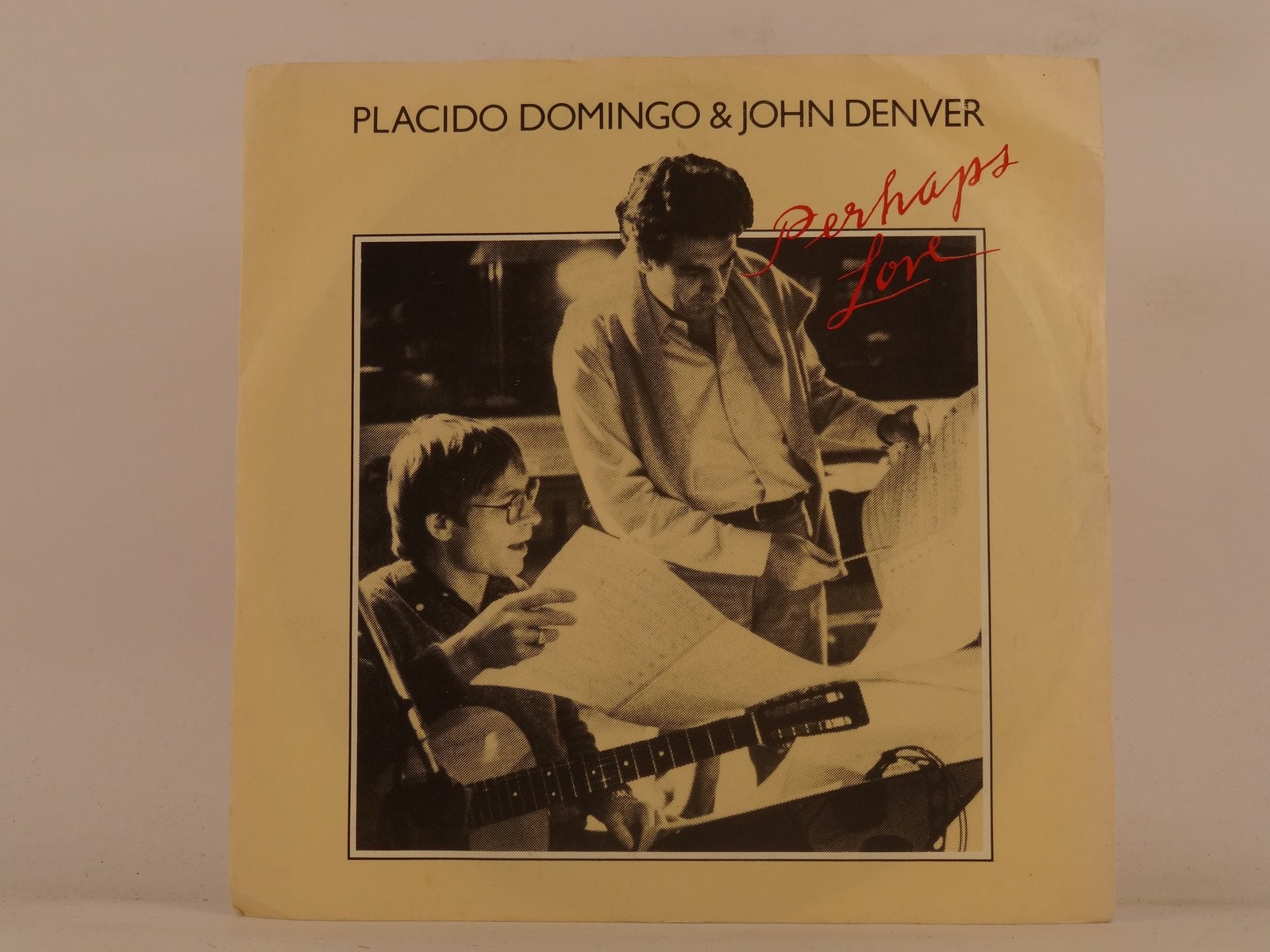 PLACIDO DOMINGO AND JOHN DENVER PERHAPS LOVE (131) 2 Track 7" Single including P