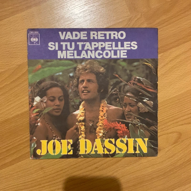 Vinyle 45 Tours - Joe Dassin - Si Tu T'appelles Mélancolie / Vade Retro (1974)