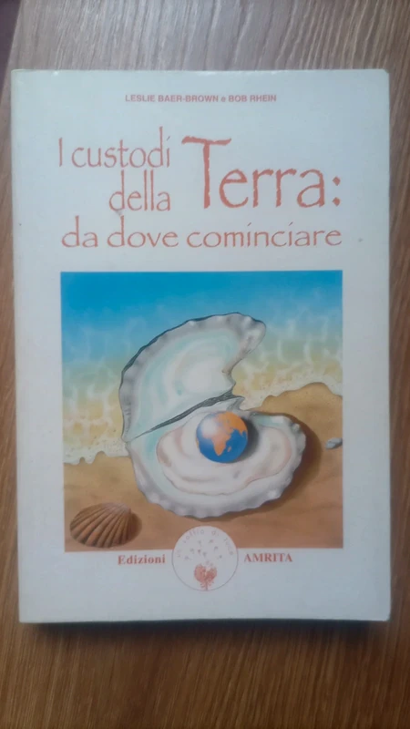 I custodi della terra: da dove cominciare | Leslie Baer-Brown e Bob Rhein
