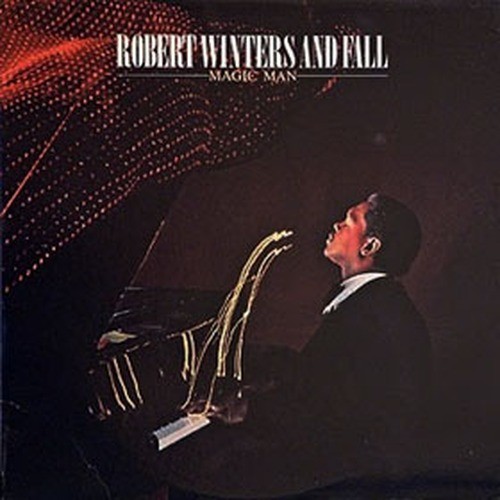 Robert Winters and Fall - Magic Man [1St Press] [1981]