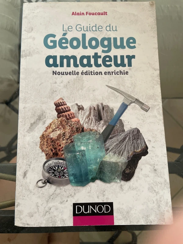 Le guide du géologue amateur Dunod Foucault