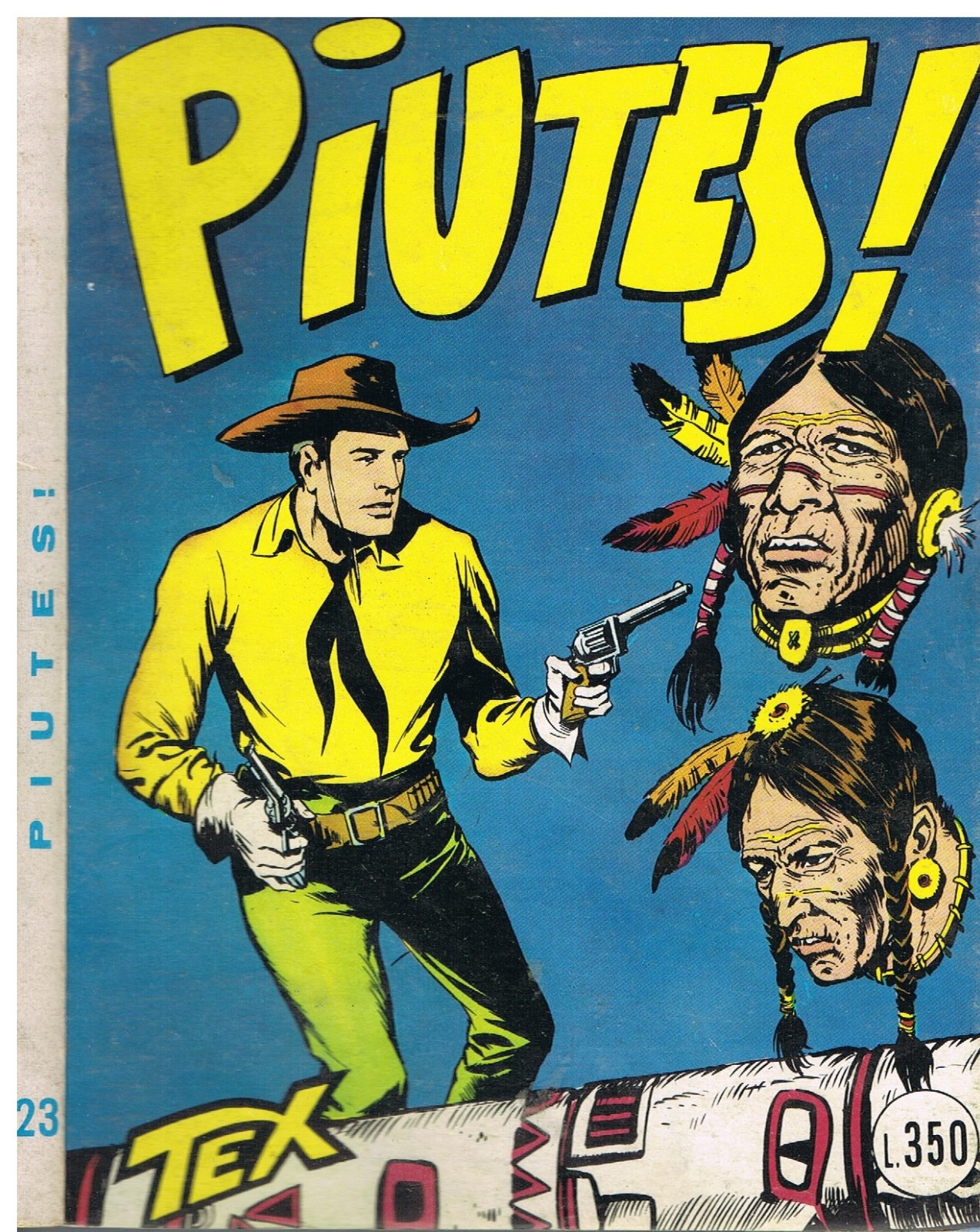 TEX 23_PIUTES!_Originale_Lire 350_Ediz. Araldo_Gennaio 1966_Autorizzazione 2926
