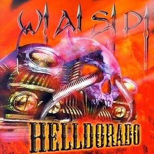WASP - Helldorado - CD - **Mint Condition**