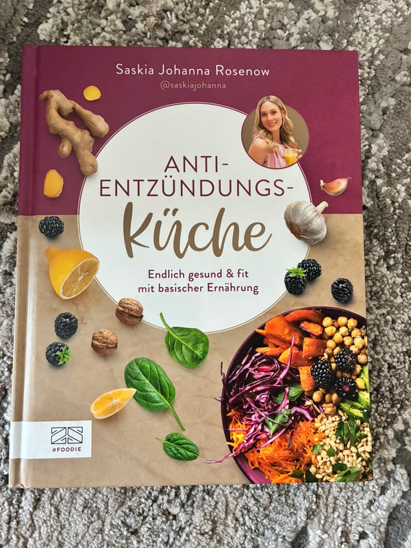 Anti Entzündungsküche (Saskia Johanna Rosenow)