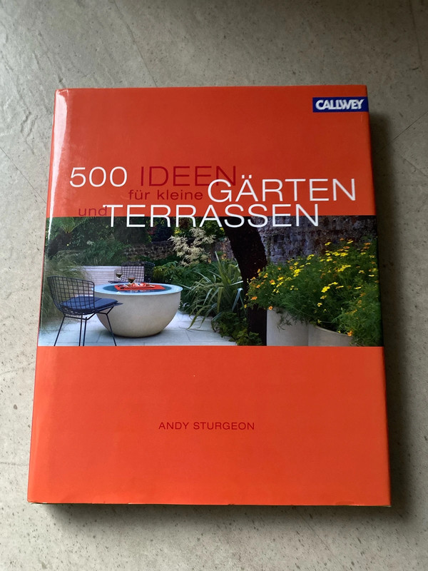 500 Ideen für kleine Gärten und Terrassen