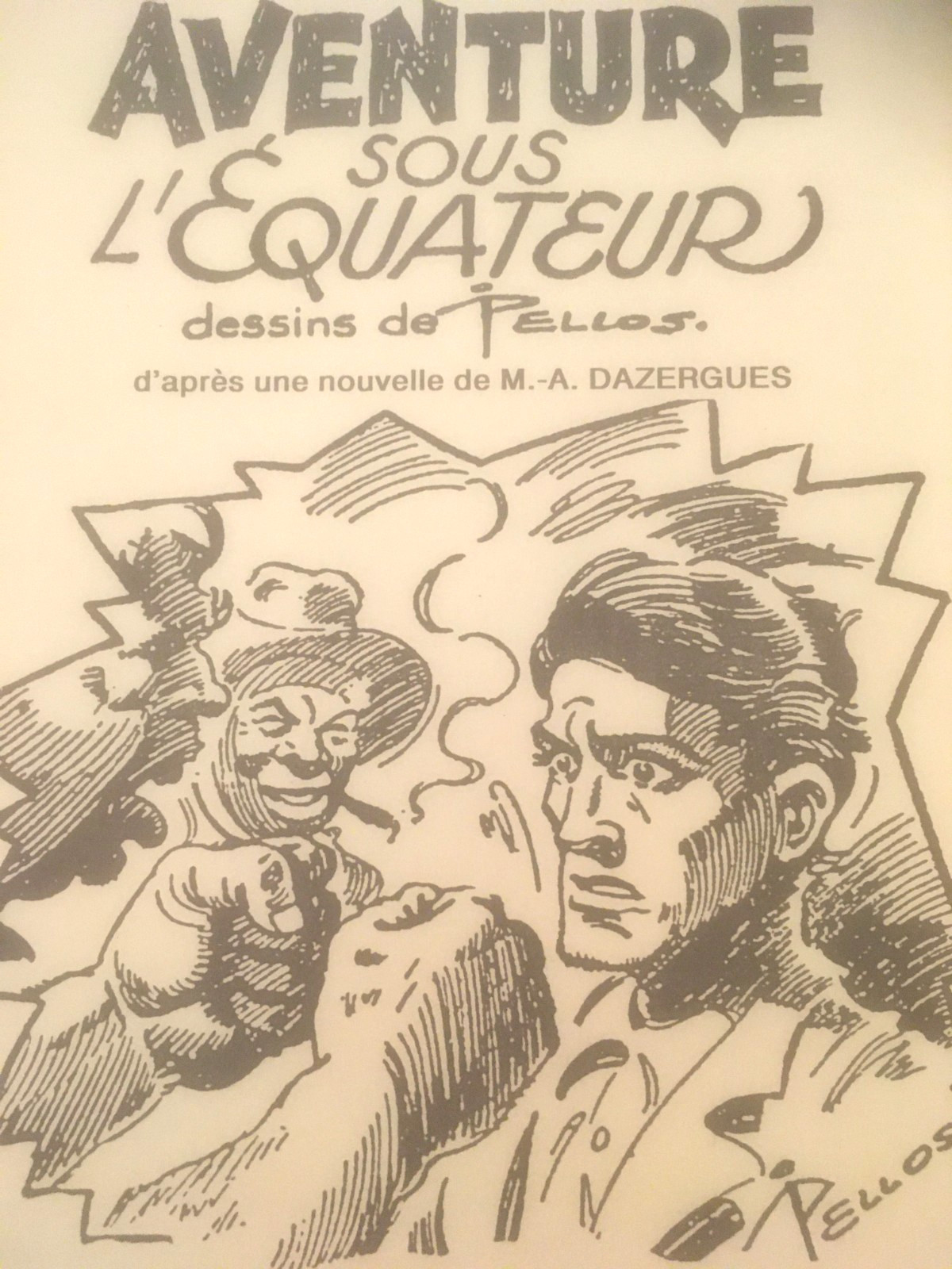 BD Les Amis de Pellos  Haga  Aventure sous l’équateur 1992 Robinson Dazergues