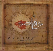 Solas: Reunion: A Decade of Solas CD With DVD, Digipack Packaging.. NEW