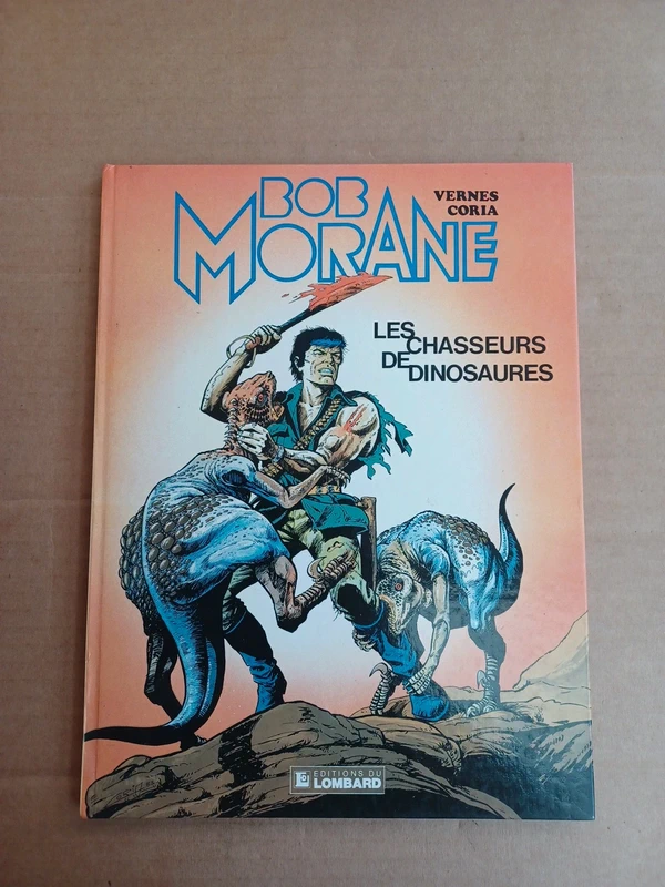 Bob Morane EO 1984 - Les chasseurs de dinosaures Éditions du Lombard