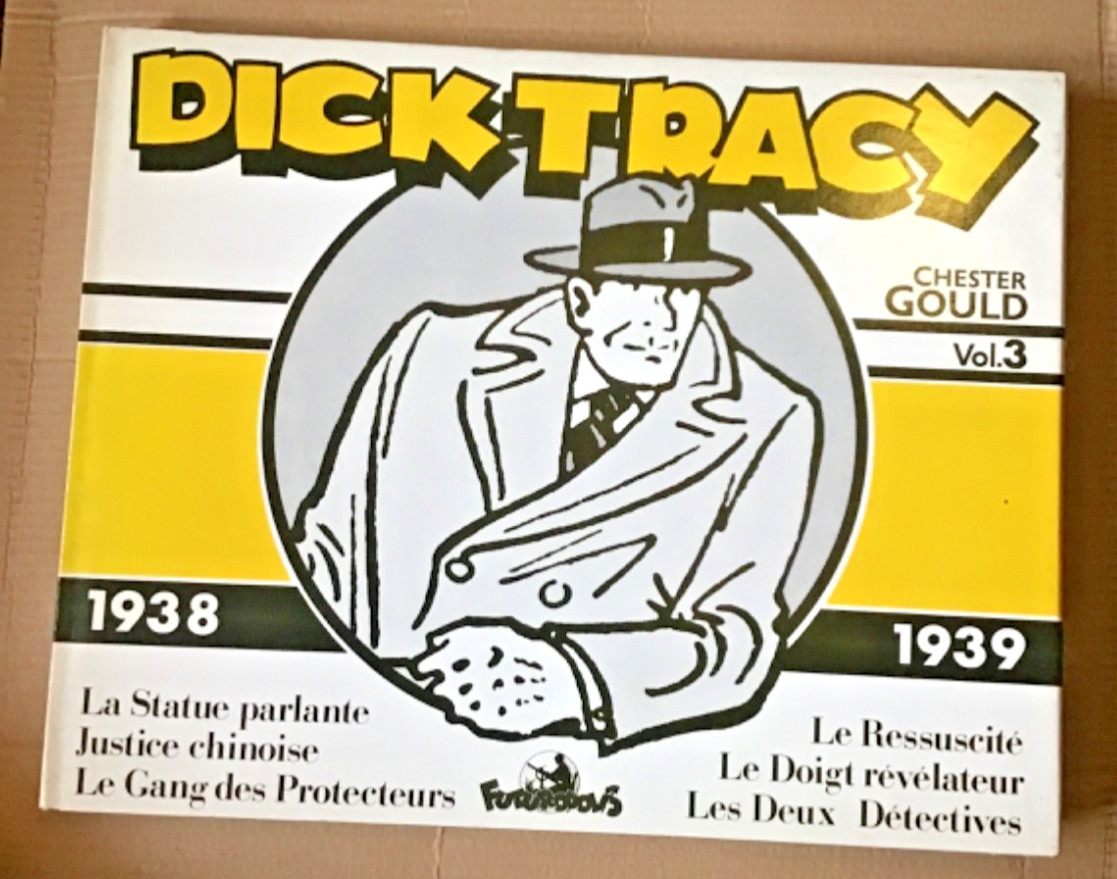 DICK TRACY.  volume 3. 1938-1939. Éditions Futuropolis coll. Copyright 1983. TBE